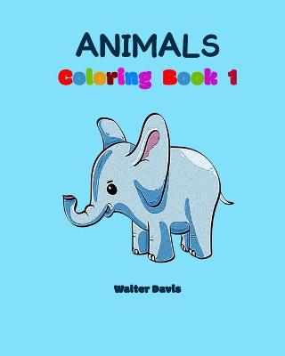 Book cover for Animals Coloring Book 1