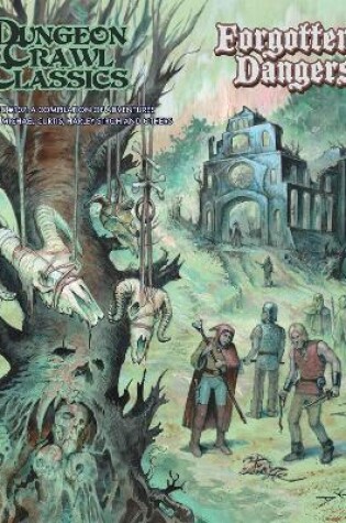 Cover of Dungeon Crawl Classics #107 Forgotten Dangers