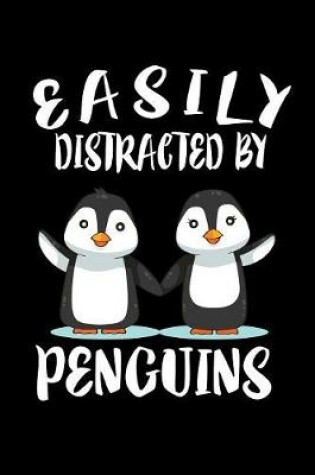 Cover of Easily Distracted By Penguins