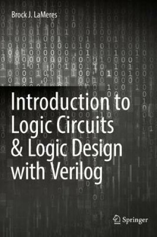 Cover of Introduction to Logic Circuits & Logic Design with Verilog