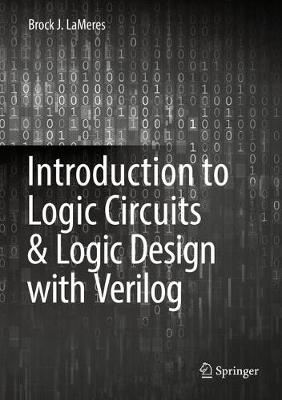 Book cover for Introduction to Logic Circuits & Logic Design with Verilog
