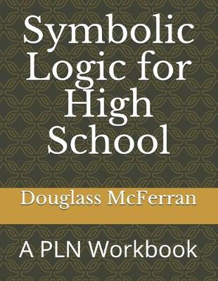 Book cover for Symbolic Logic for High School