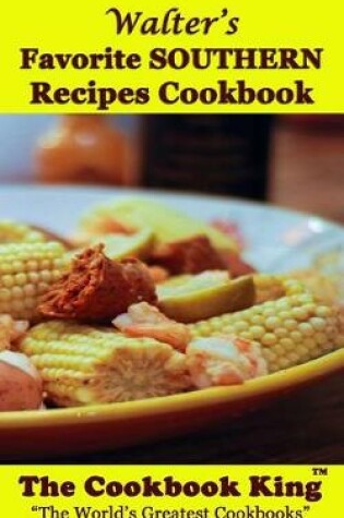 Cover of Walter's Favorite Southern Recipes Cookbook