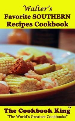 Book cover for Walter's Favorite Southern Recipes Cookbook