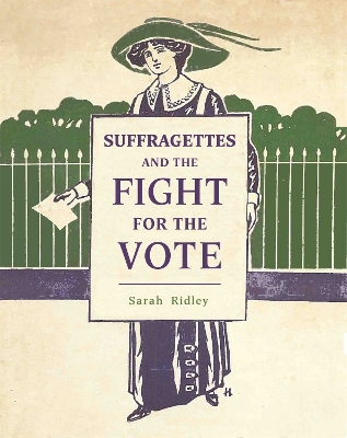 Book cover for Suffragettes and the Fight for the Vote