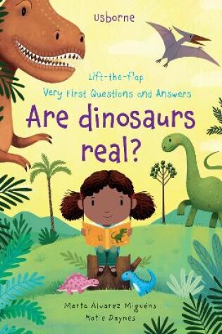 Cover of Very First Questions and Answers Are Dinosaurs Real?