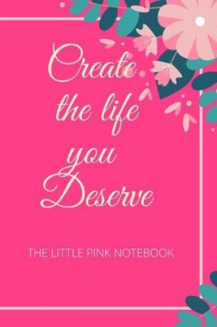 Cover of Create the Life You Deserve