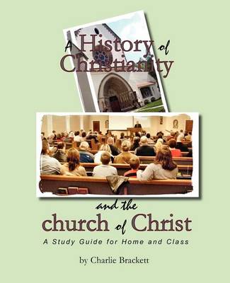 Book cover for A History of Christianity and the Church of Christ