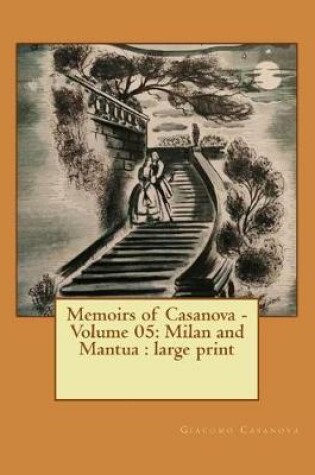 Cover of Memoirs of Casanova - Volume 05