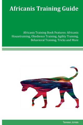 Book cover for Africanis Training Guide Africanis Training Book Features