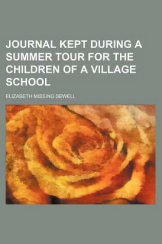 Cover of Journal Kept During a Summer Tour for the Children of a Village School