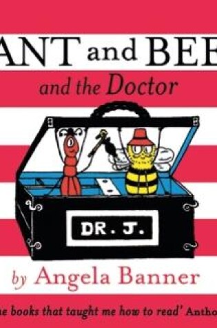Cover of Ant and Bee and the Doctor