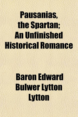 Book cover for Pausanias, the Spartan; An Unfinished Historical Romance