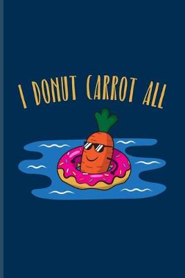 Book cover for I Donut Carrot All