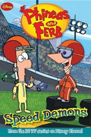 Cover of Phineas and Ferb Speed Demons