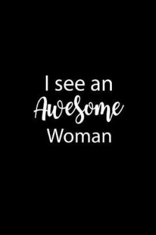 Cover of I See an Awesome Woman