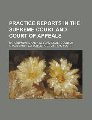 Book cover for Practice Reports in the Supreme Court and Court of Appeals (Volume 22)