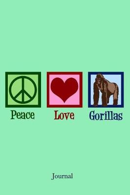 Book cover for Peace Love Gorillas Journal