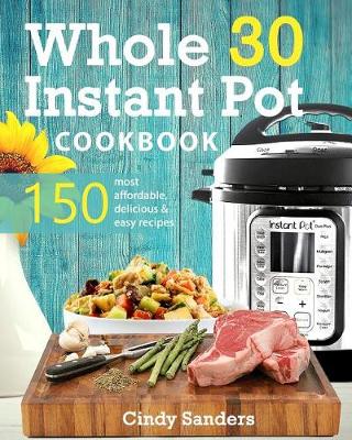 Book cover for Whole 30 Instant Pot Cookbook