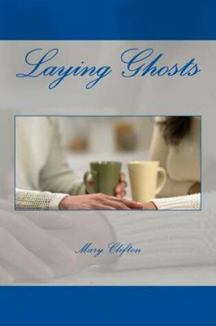 Cover of Laying Ghosts