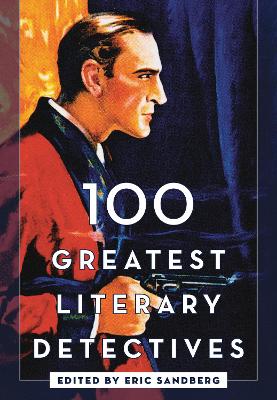 Cover of 100 Greatest Literary Detectives