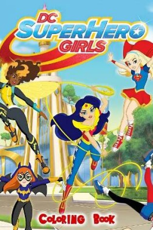 Cover of DC Super Hero Girl Coloring Book