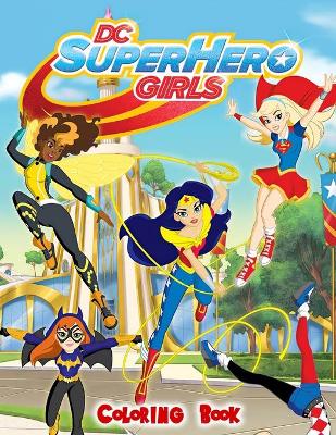 Book cover for DC Super Hero Girl Coloring Book