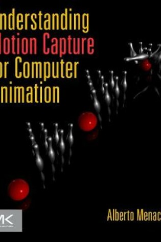 Cover of Understanding Motion Capture for Computer Animation