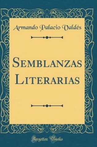 Cover of Semblanzas Literarias (Classic Reprint)