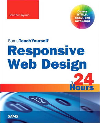Cover of Responsive Web Design in 24 Hours, Sams Teach Yourself