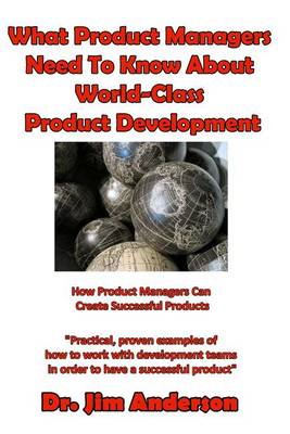 Book cover for What Product Managers Need to Know about World-Class Product Development