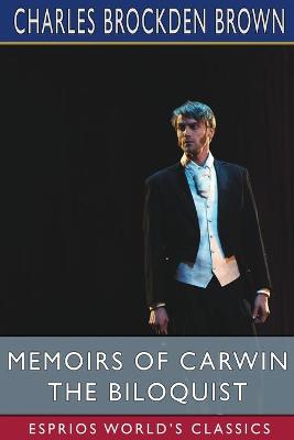 Book cover for Memoirs of Carwin the Biloquist (Esprios Classics)