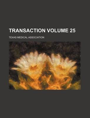 Book cover for Transaction Volume 25