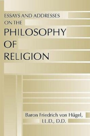 Cover of Essays and Addresses on the Philosophy of Religion