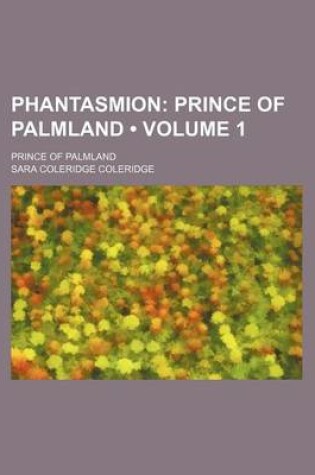 Cover of Phantasmion (Volume 1); Prince of Palmland. Prince of Palmland