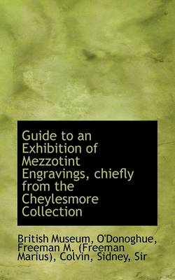 Book cover for Guide to an Exhibition of Mezzotint Engravings, Chiefly from the Cheylesmore Collection