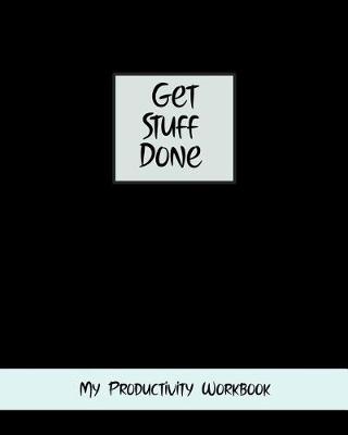 Book cover for Get Stuff Done