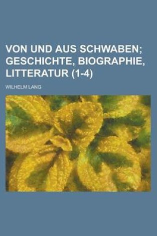 Cover of Von Und Aus Schwaben (1-4)