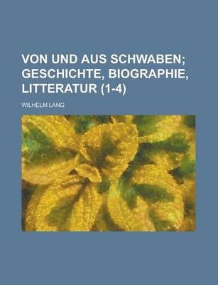 Book cover for Von Und Aus Schwaben (1-4)