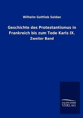 Book cover for Geschichte des Protestantismus in Frankreich bis zum Tode Karls IX.