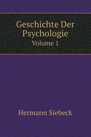 Cover of Geschichte Der Psychologie Volume 1