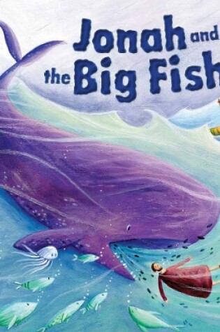 Cover of My First Bible Stories (Old Testament): Jonah and the Big Fish