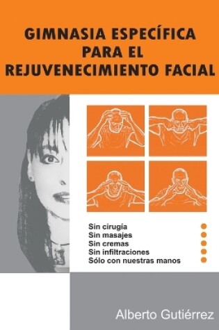 Cover of Gimnasia Especifica Para El Rejuvenecimiento Facial