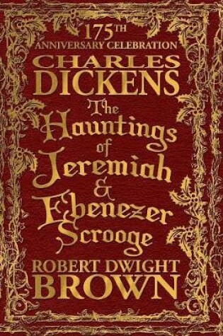 Cover of The Hauntings of Jeremiah & Ebenezer Scrooge