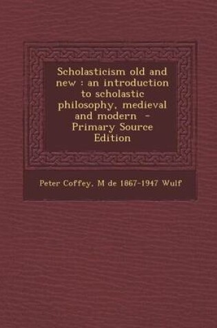 Cover of Scholasticism Old and New