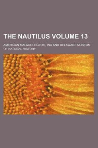 Cover of The Nautilus Volume 13