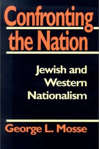 Cover of Confronting the Nation: Jewish and Western Nationalism