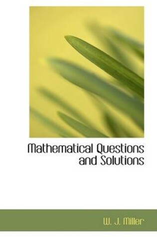 Cover of Mathematical Questions and Solutions