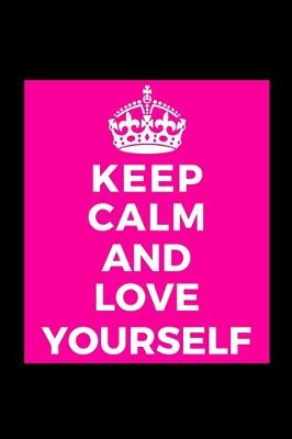 Book cover for Keep Calm and Love Yourself