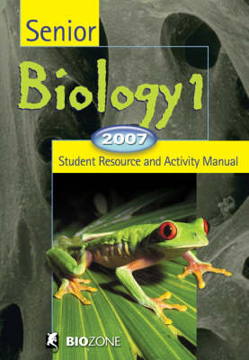 Book cover for Senior Biology 1 2007 Student Resource and Activity Manual